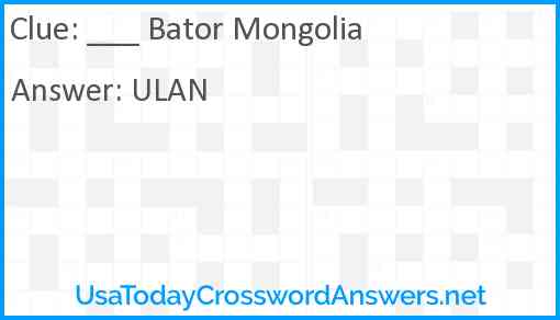 ___ Bator Mongolia Answer