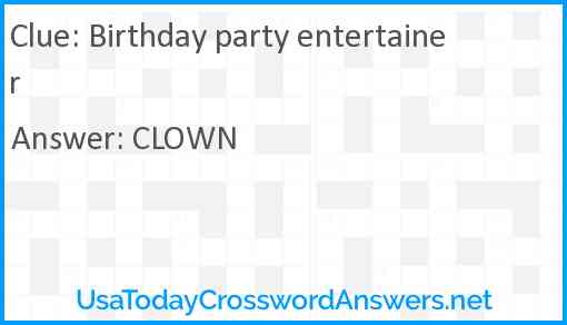 Birthday party entertainer Answer
