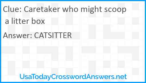 Caretaker who might scoop a litter box Answer