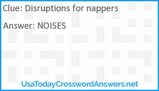 Disruptions for nappers Answer