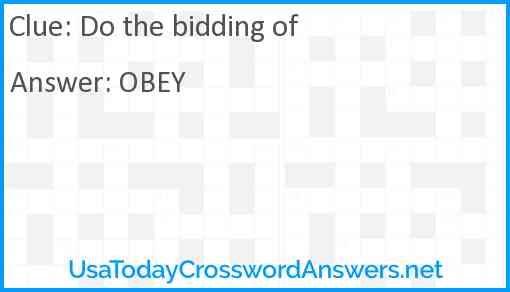Do the bidding of Answer