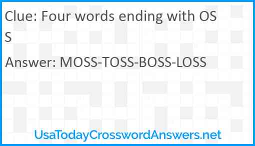 Four words ending with OSS Answer