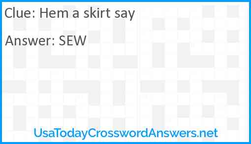 Hem a skirt say Answer