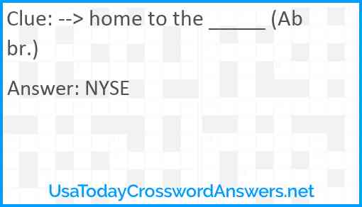 --> home to the _____ (Abbr.) Answer