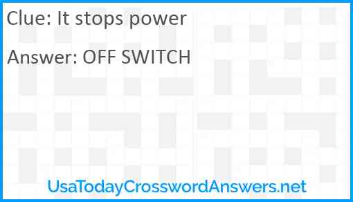 It stops power Answer
