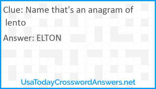 Name that's an anagram of lento Answer