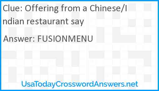 Offering from a Chinese/Indian restaurant say Answer
