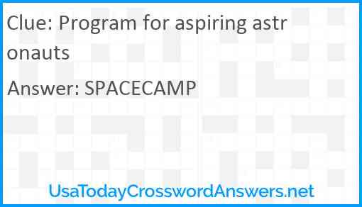 Program for aspiring astronauts Answer