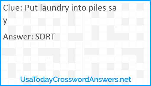 Put laundry into piles say Answer