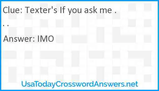 Texter's If you ask me . . . Answer