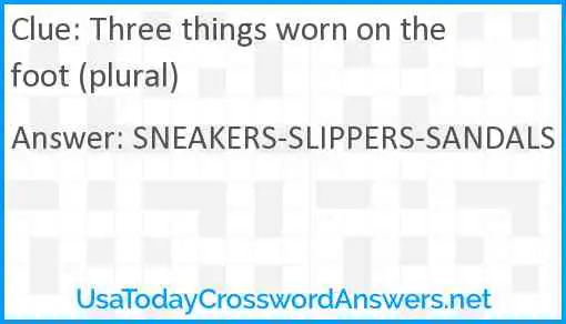 Three things worn on the foot (plural) Answer