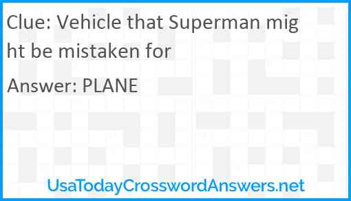 Vehicle that Superman might be mistaken for Answer