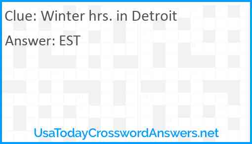 Winter hrs. in Detroit Answer