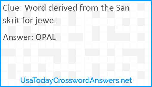 Word derived from the Sanskrit for jewel Answer