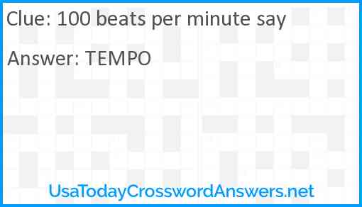 100 beats per minute say Answer