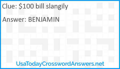 $100 bill slangily Answer