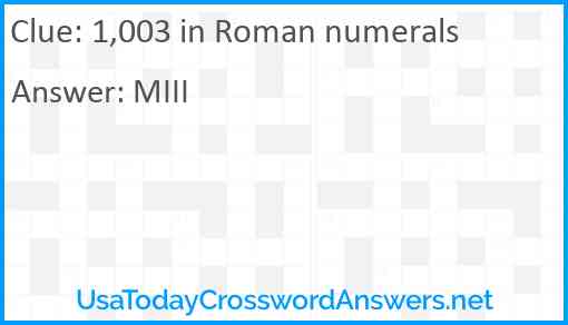 1,003 in Roman numerals Answer