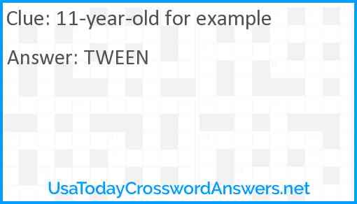 11-year-old for example Answer