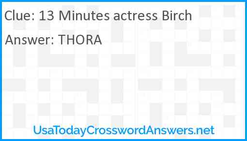 13 Minutes actress Birch Answer