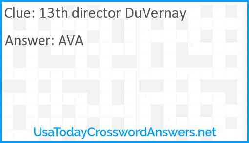 13th director DuVernay Answer