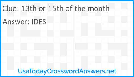 13th or 15th of the month Answer