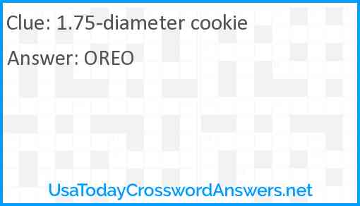 1.75-diameter cookie Answer