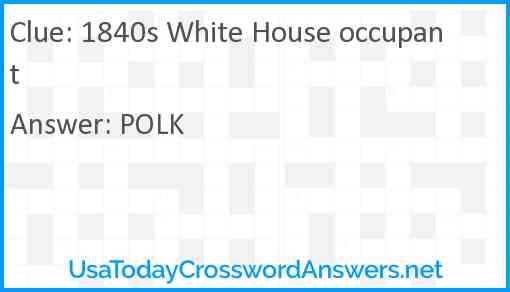1840s White House occupant Answer