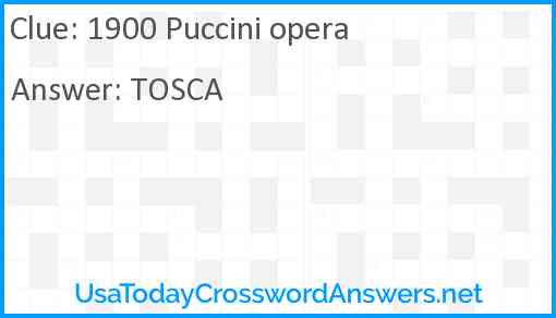 1900 Puccini opera Answer