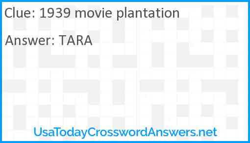 1939 movie plantation Answer