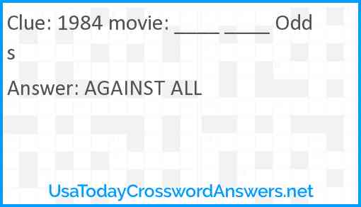 1984 movie: ____ ____ Odds Answer