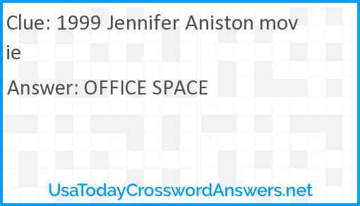 1999 Jennifer Aniston movie Answer