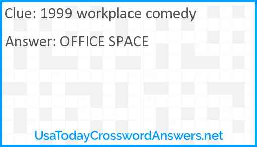 1999 workplace comedy crossword clue UsaTodayCrosswordAnswers net