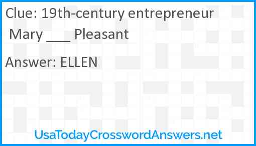 19th-century entrepreneur Mary ___ Pleasant Answer