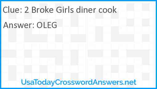 2 Broke Girls diner cook crossword clue UsaTodayCrosswordAnswers net