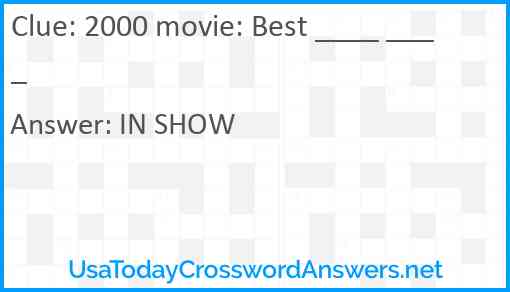 2000 movie: Best ____ ____ Answer