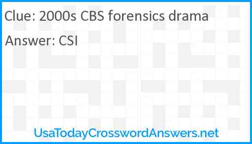 2000s CBS forensics drama Answer