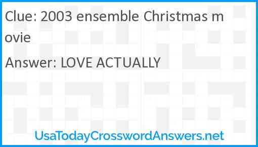 2003 ensemble Christmas movie Answer