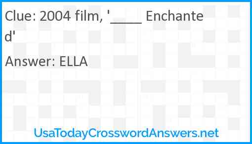 2004 film, '____ Enchanted' Answer