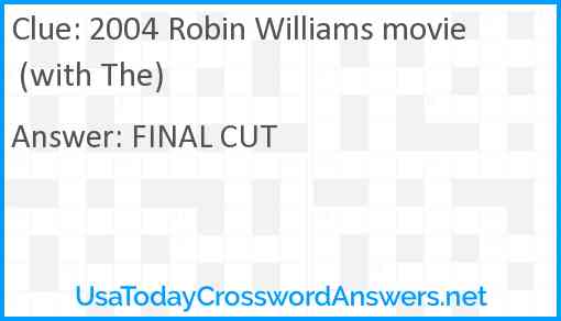 2004 Robin Williams movie (with The) Answer