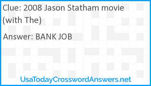 2008 Jason Statham movie (with The) Answer