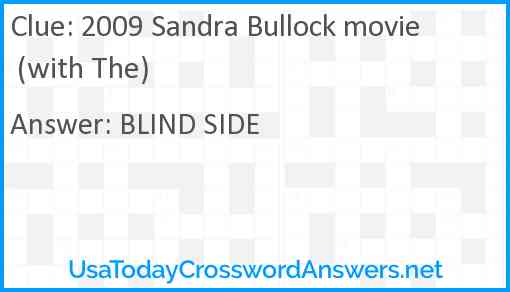 2009 Sandra Bullock movie (with The) Answer