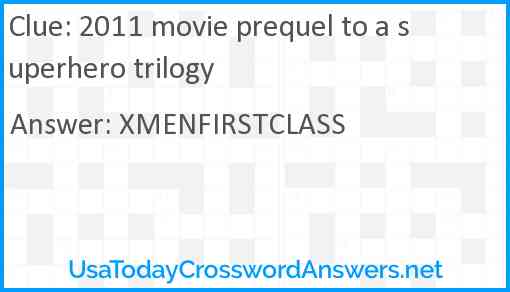 2011 movie prequel to a superhero trilogy Answer