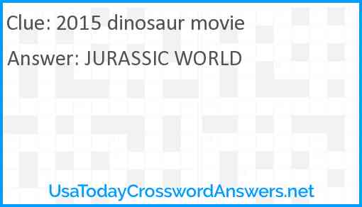 2015 dinosaur movie Answer