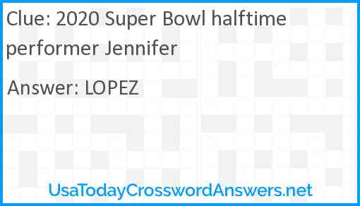 2020 Super Bowl halftime performer Jennifer Answer