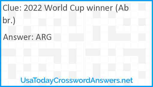 2022 World Cup winner (Abbr.) Answer