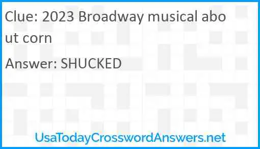 2023 Broadway musical about corn Answer