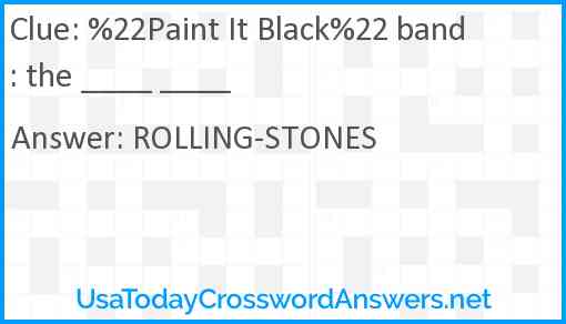 %22Paint It Black%22 band: the ____ ____ Answer