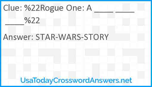 %22Rogue One: A ____ ____ ____%22 Answer