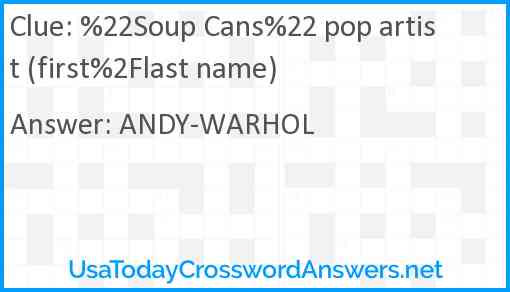 %22Soup Cans%22 pop artist (first%2Flast name) Answer