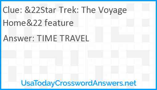 &22Star Trek: The Voyage Home&22 feature Answer